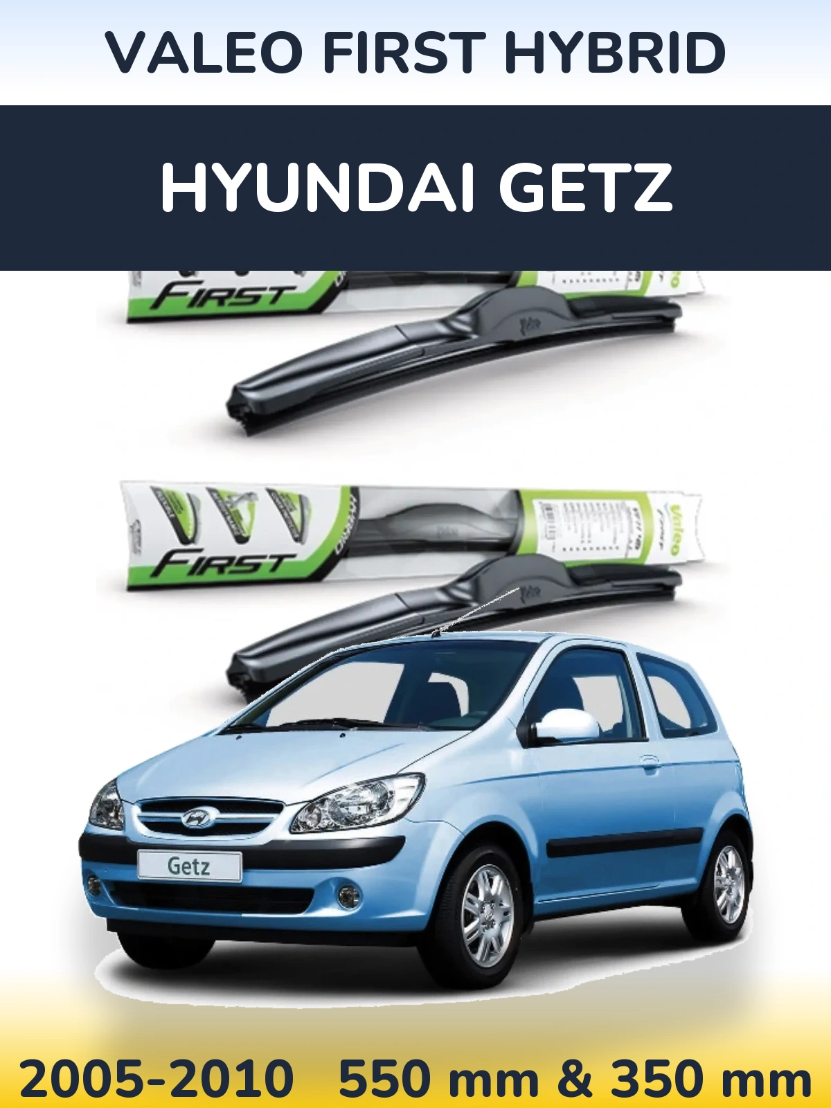 Sada předních stěračů Valeo First Hybrid 550 a 350 mm pro Hyundai Getz 2005-2010