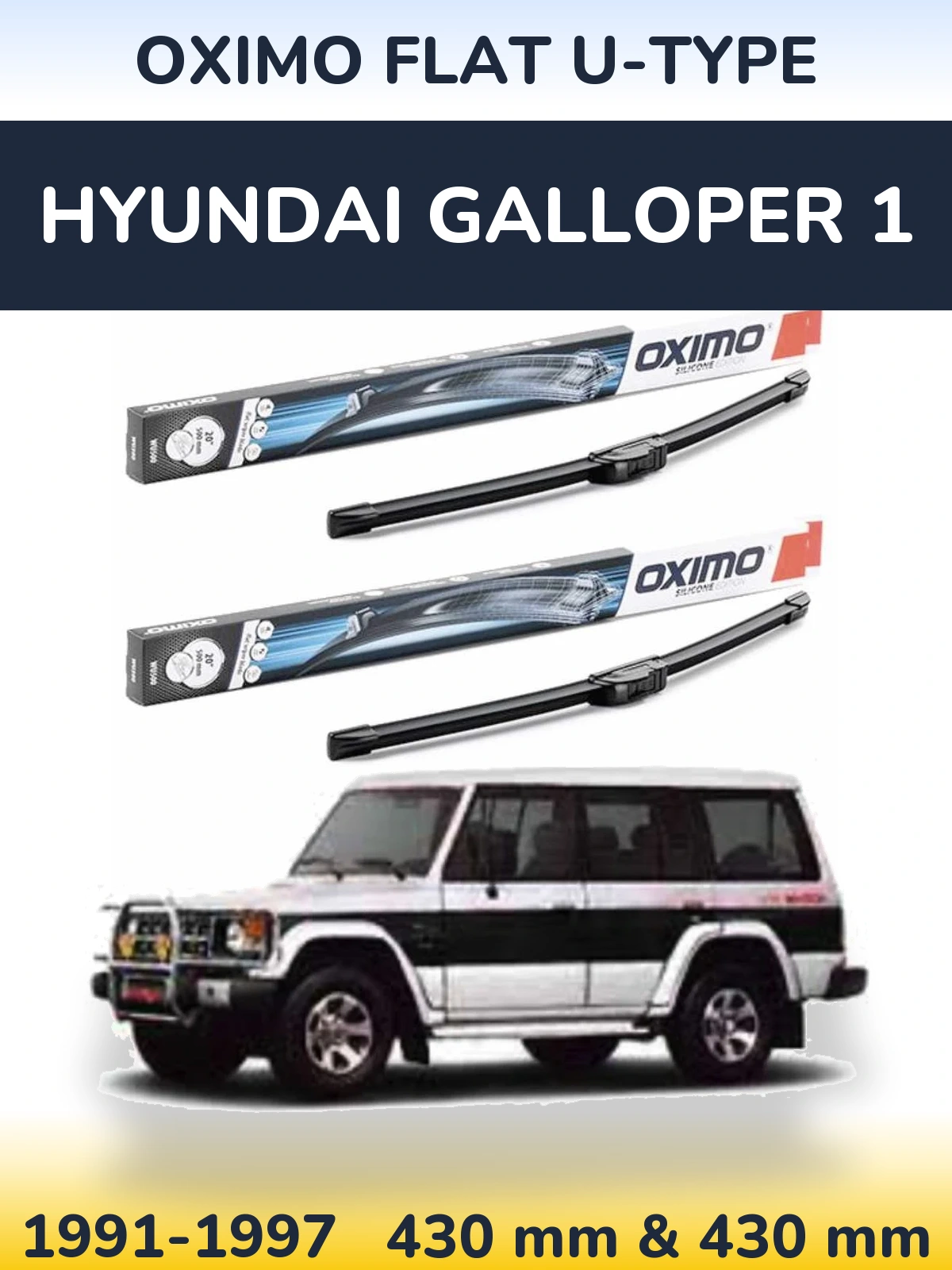 Sada předních stěračů Oximo Flat U-type 430 a 430 mm pro Hyundai Galloper 1 1991-1997