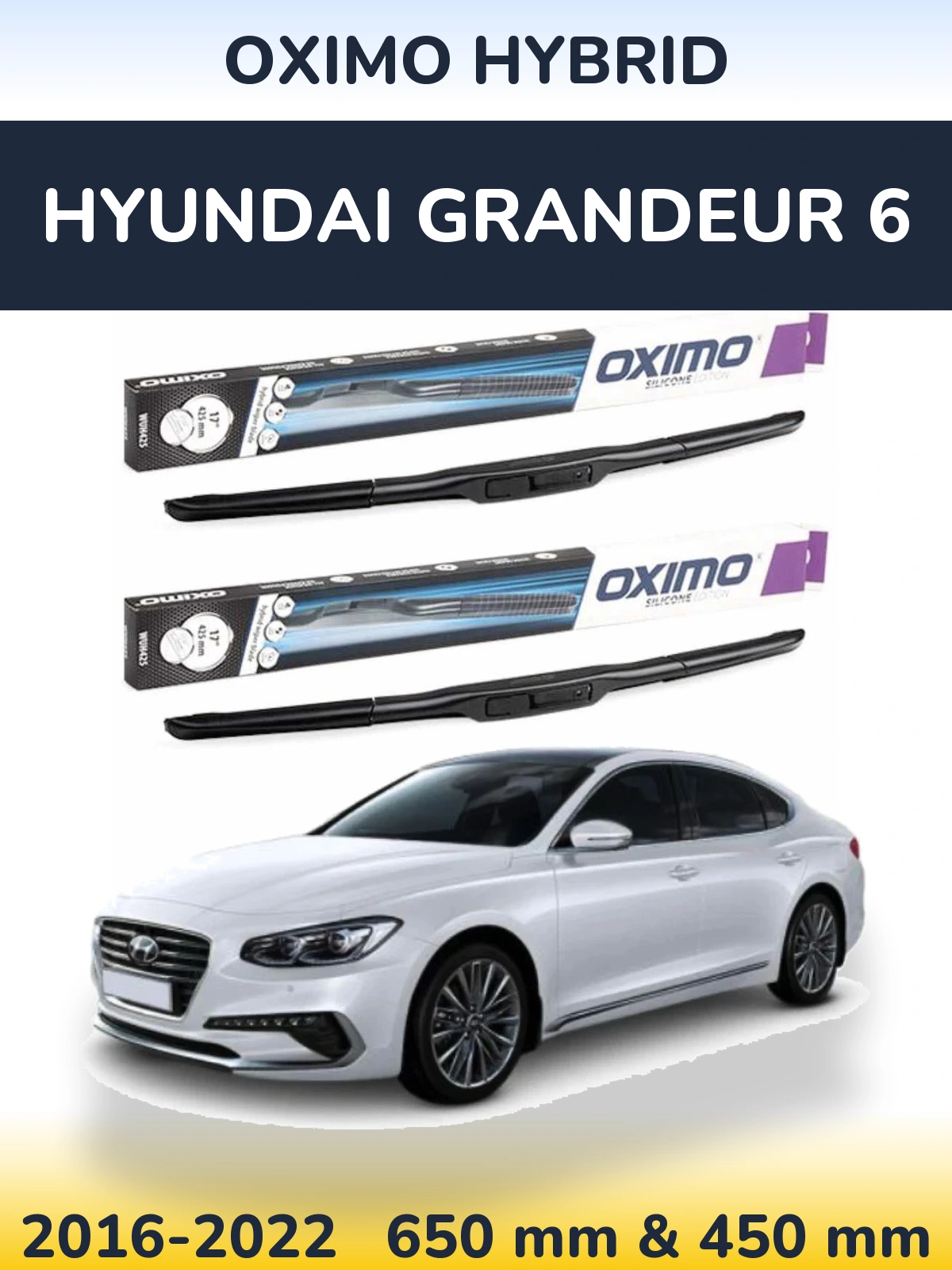 Sada předních stěračů Oximo Hybrid 650 a 450 mm pro Hyundai Grandeur 6 2016-2022