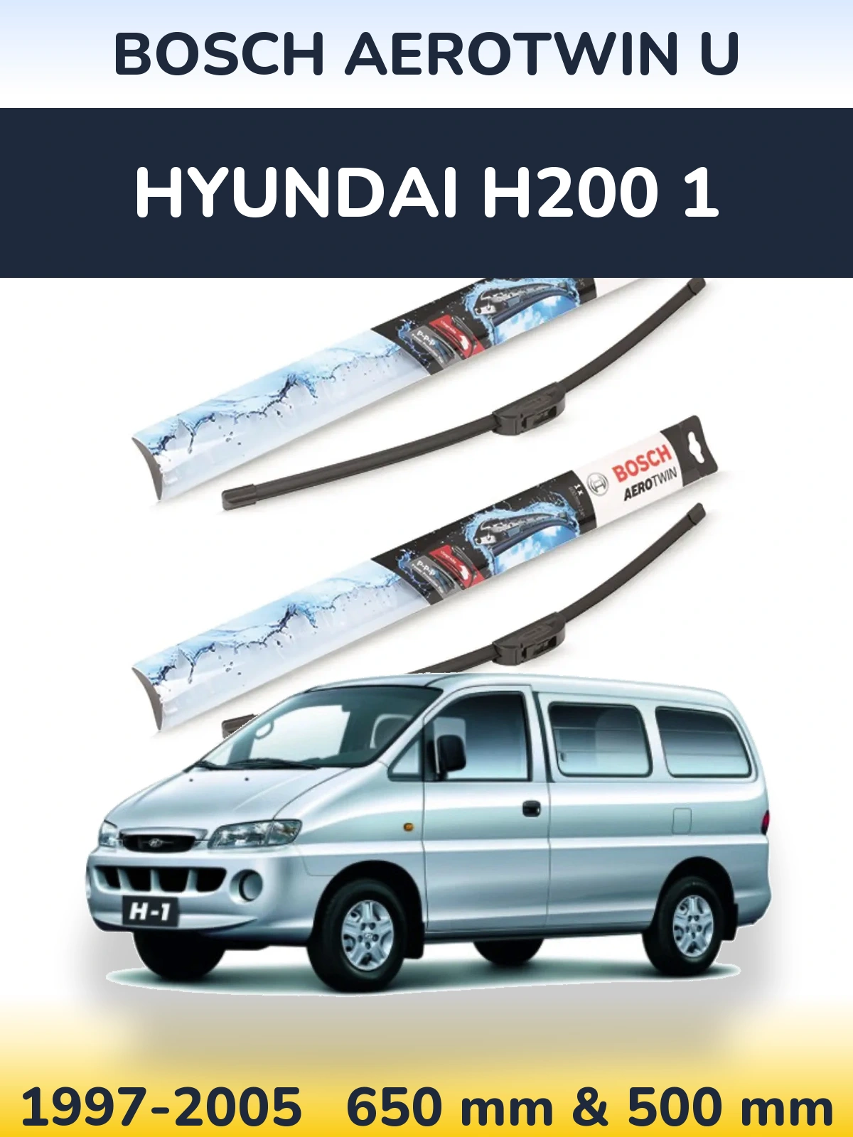 Sada předních stěračů BOSCH AeroTwin U 650 a 500 mm pro Hyundai H200 1 1997-2005
