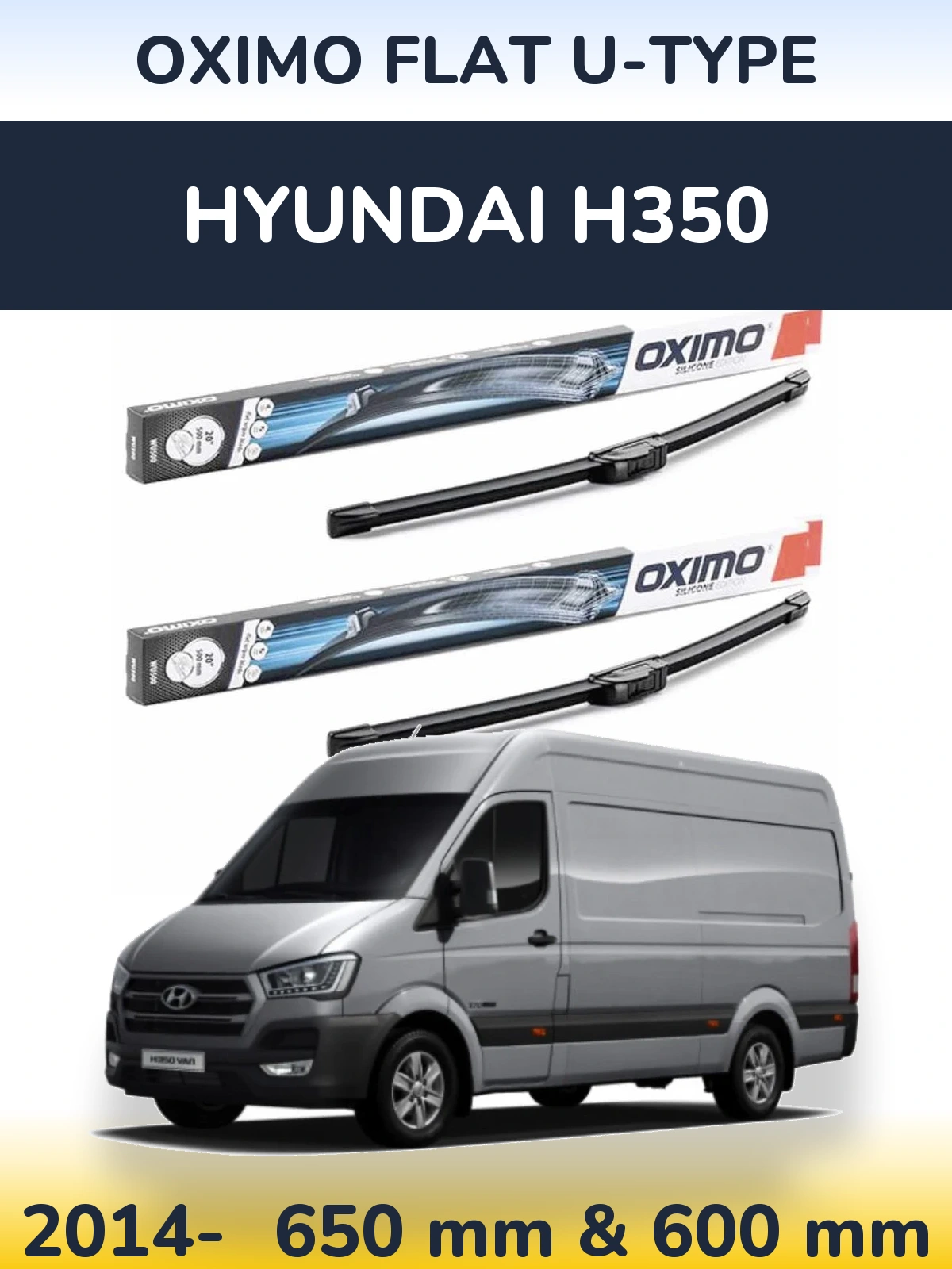 Комплект передніх щіток Oximo Flat U-type 650 & 600 мм для Hyundai H350 2014-2026