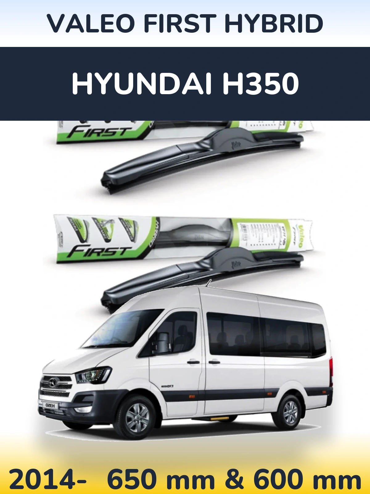 Sada předních stěračů Valeo First Hybrid 650 a 600 mm pro Hyundai H350 2014-2026