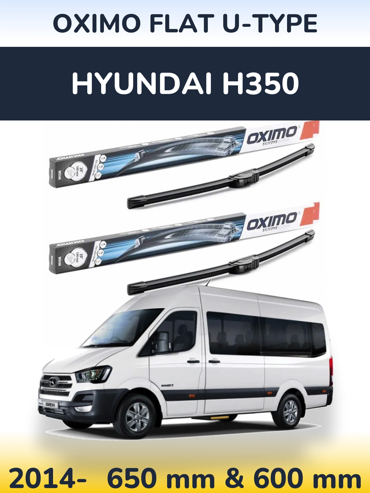 Sada předních stěračů Oximo Flat U-type 650 a 600 mm pro Hyundai H350 2014-2026
