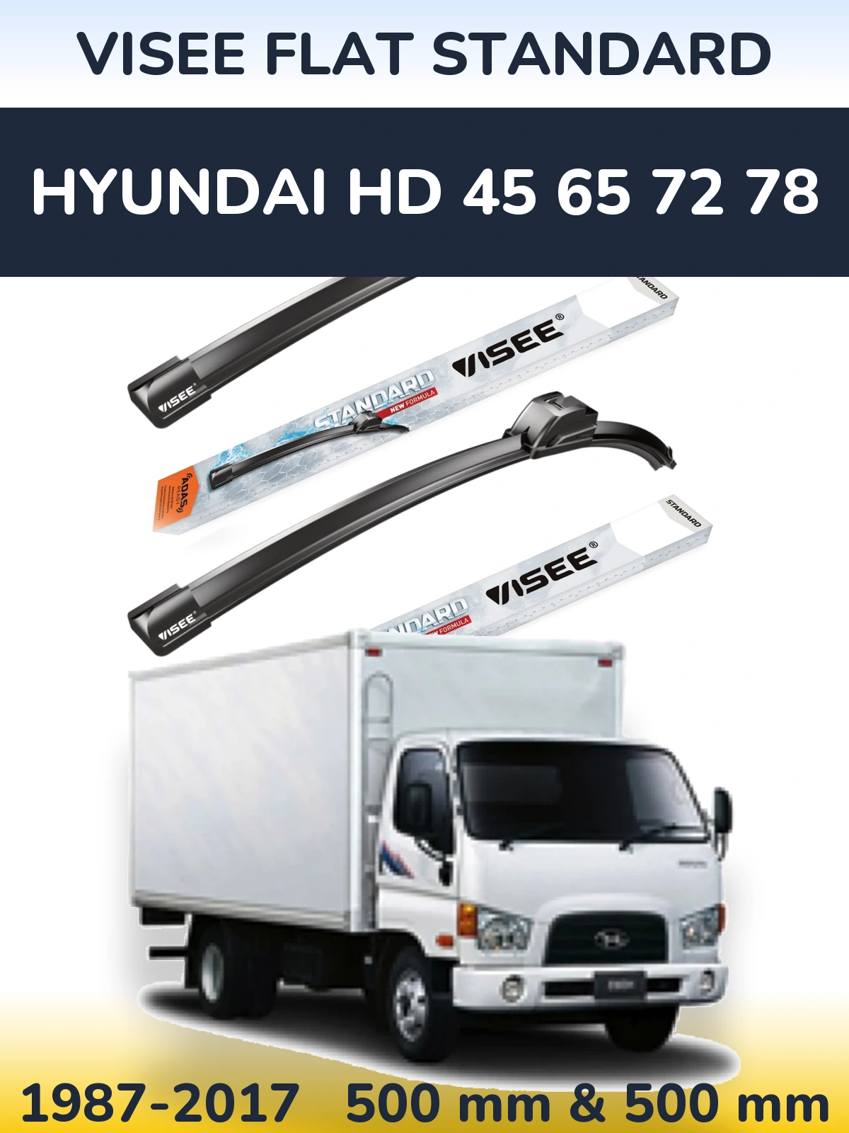 Sada předních stěračů VISEE FLAT STANDARD 500 a 500 mm pro Hyundai HD 45 65 72 78 1987-2017