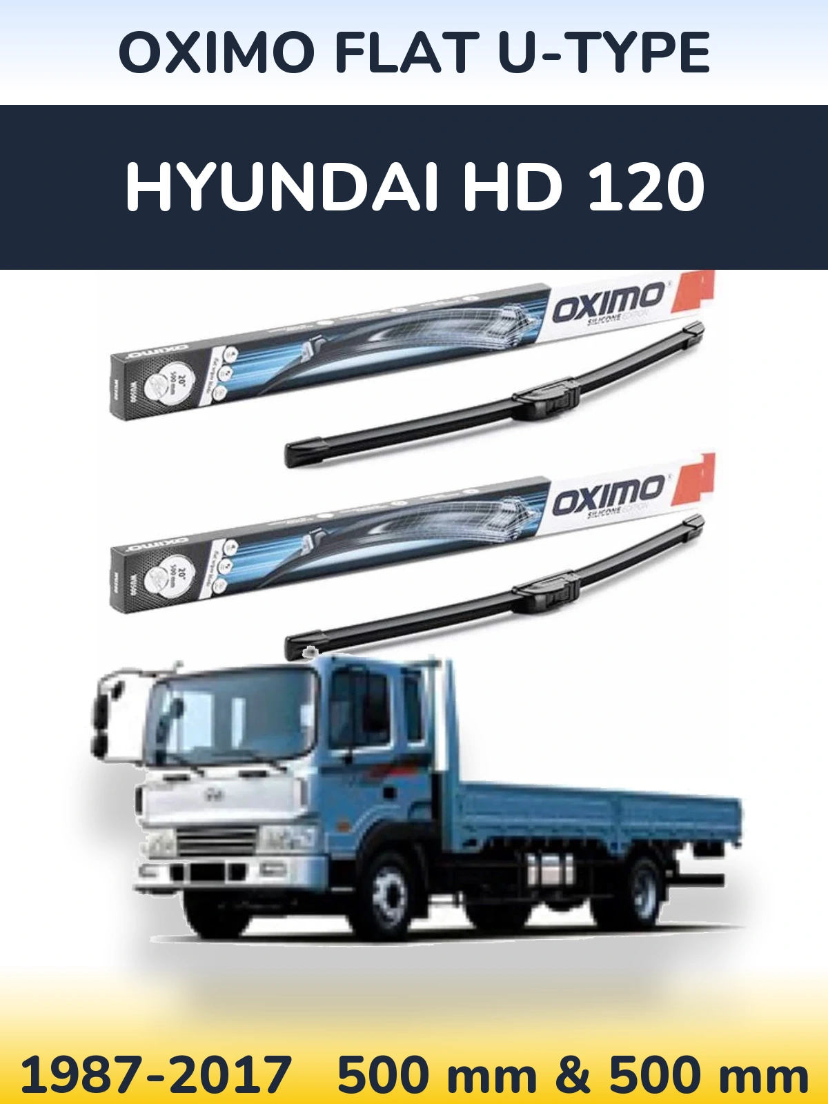 Комплект передніх щіток Oximo Flat U-type 500 & 500 мм для Hyundai HD 120 1987-2017