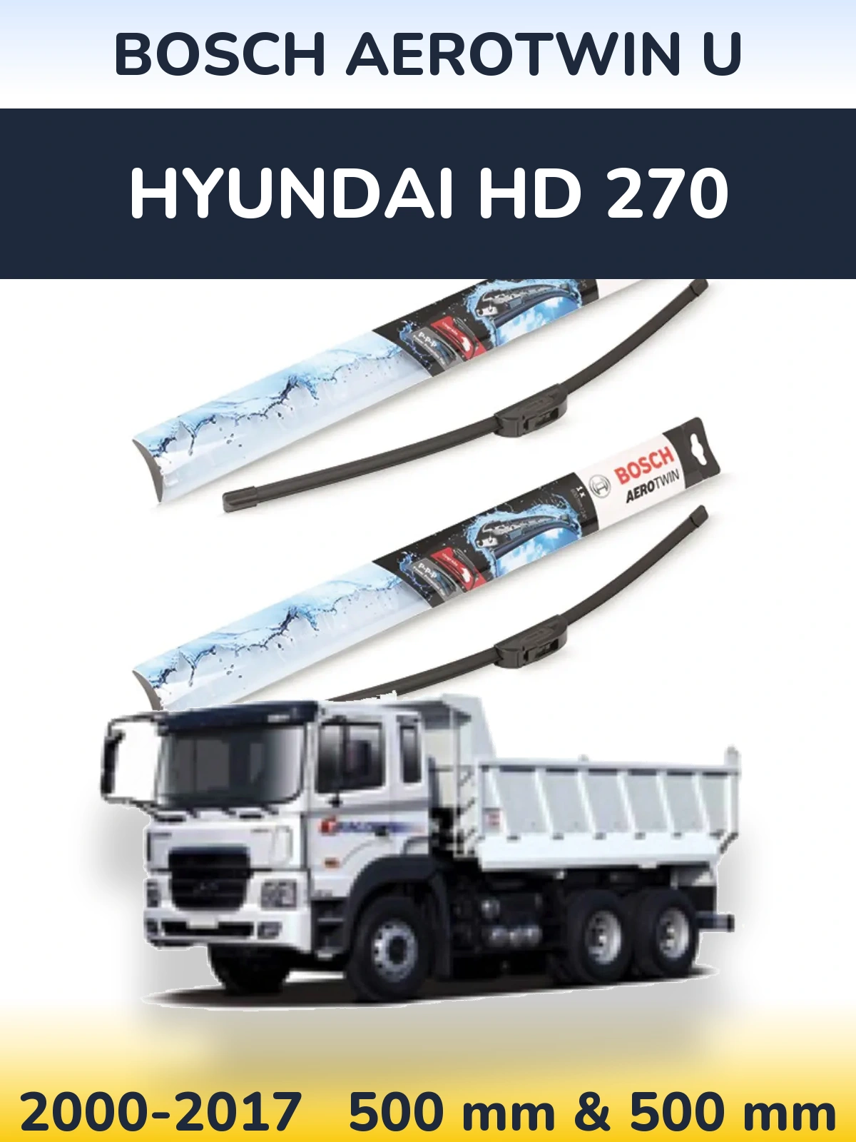 Sada předních stěračů BOSCH AeroTwin U 500 a 500 mm pro Hyundai HD 270 2000-2017
