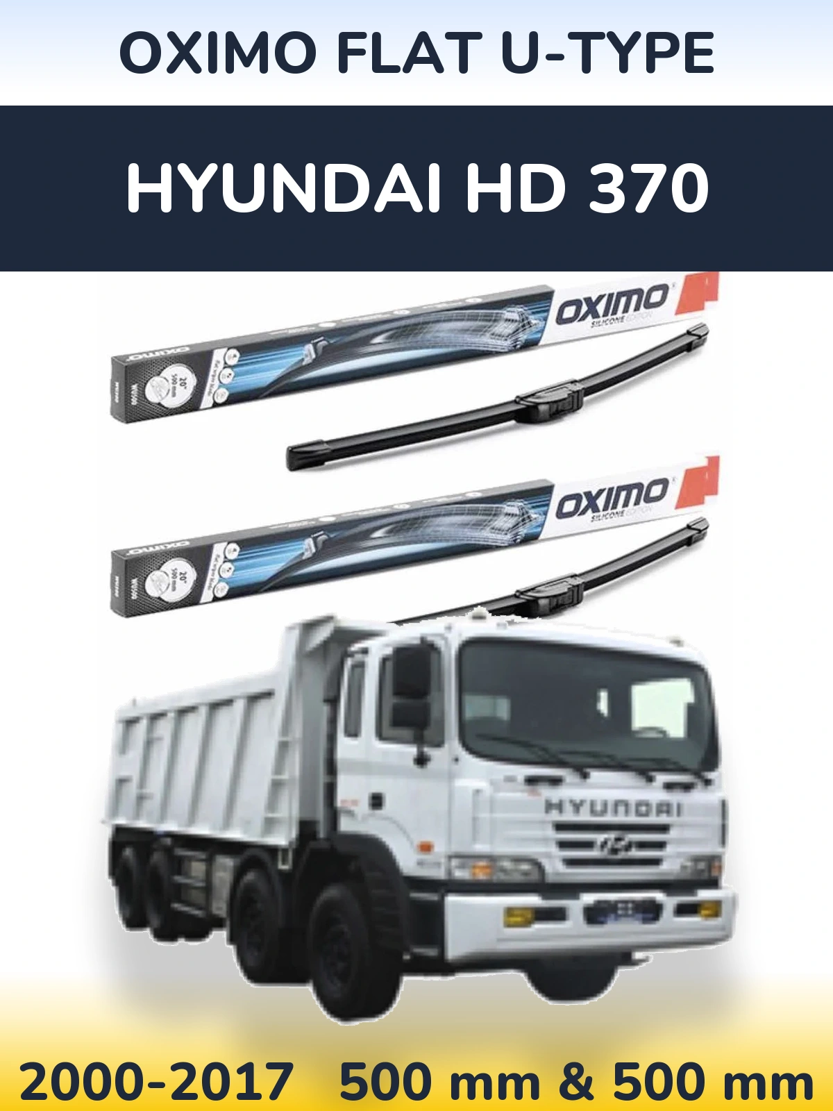 Sada předních stěračů Oximo Flat U-type 500 a 500 mm pro Hyundai HD 370 2000-2017