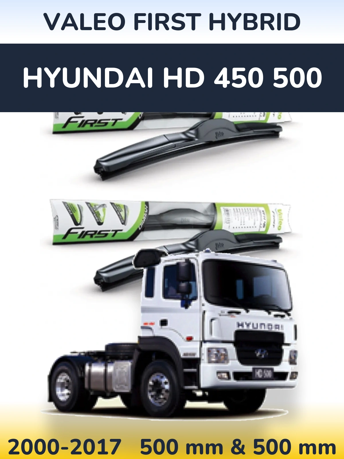 Sada předních stěračů Valeo First Hybrid 500 a 500 mm pro Hyundai HD 450 500 2000-2017