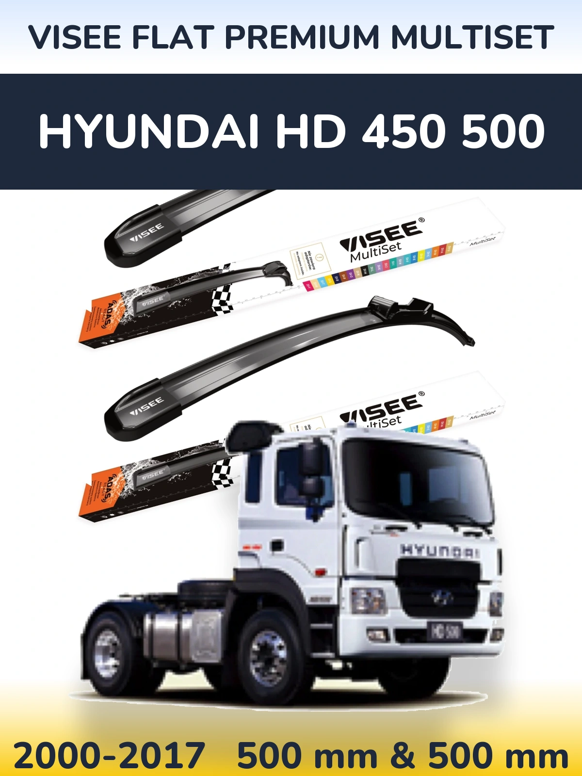 Комплект передніх щіток VISEE FLAT PREMIUM MultiSet 500 & 500 мм для Hyundai HD 450 500 2000-2017