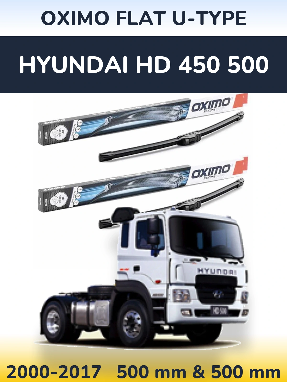 Sada předních stěračů Oximo Flat U-type 500 a 500 mm pro Hyundai HD 450 500 2000-2017