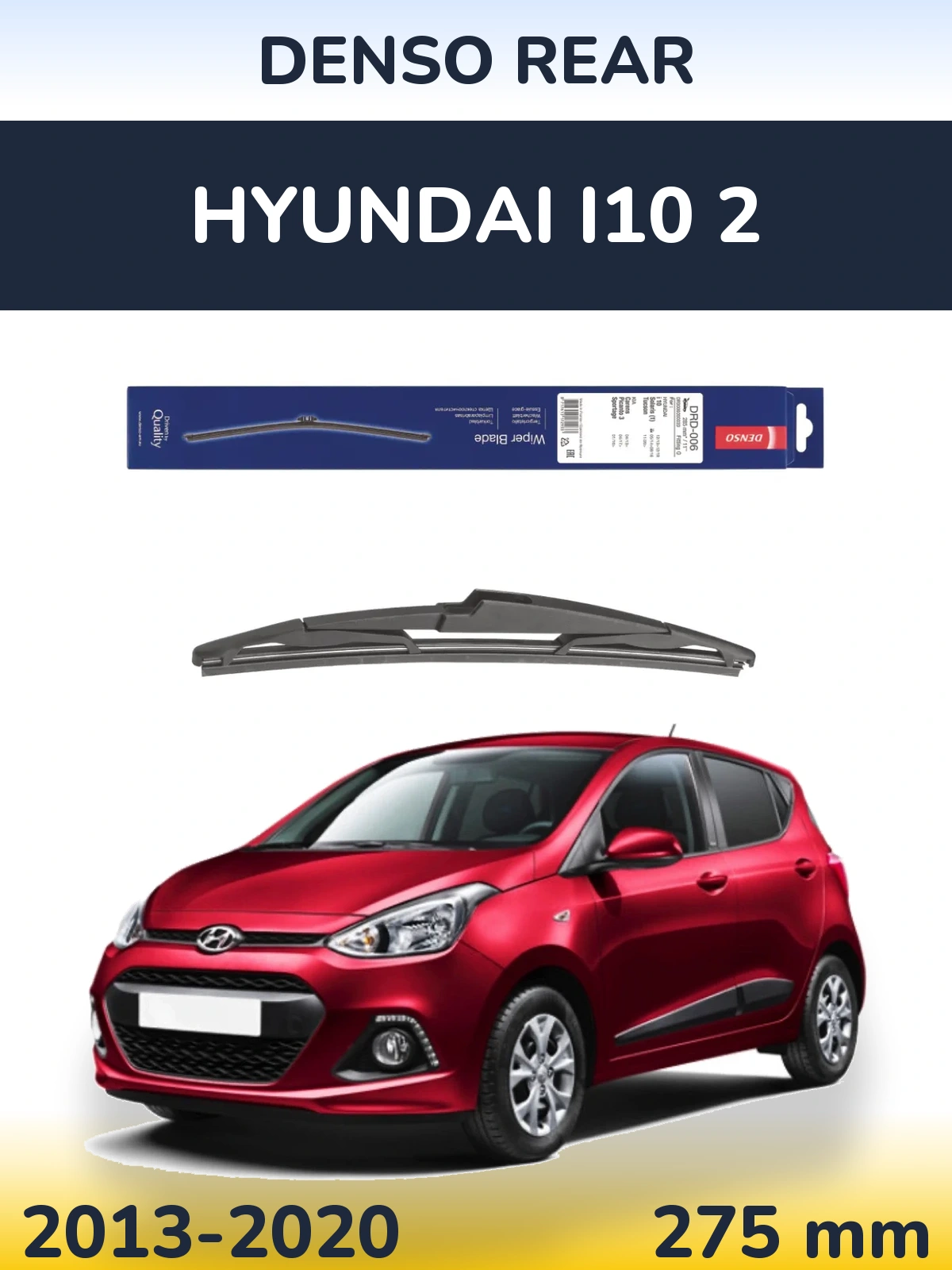 Zadní stěrač Denso Rear 275 mm pro Hyundai i10 2 2013-2020