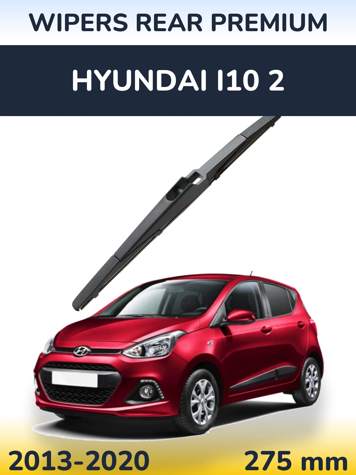 Zadní stěrač WIPERS REAR PREMIUM 275 mm pro Hyundai i10 2 2013-2020