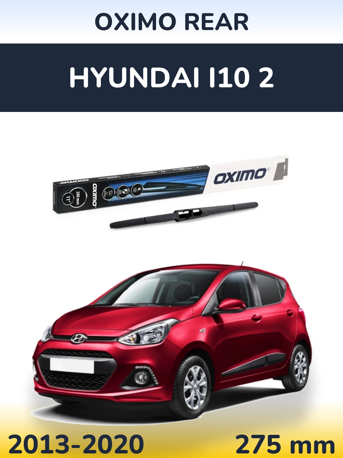 Zadní stěrač Oximo Rear 280 mm pro Hyundai i10 2 2013-2020