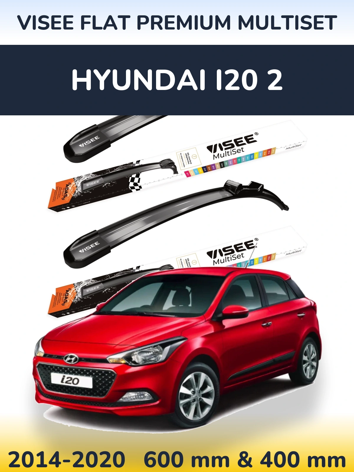 Sada předních stěračů VISEE FLAT PREMIUM MultiSet 600 a 400 mm pro Hyundai i20 2 2014-2020