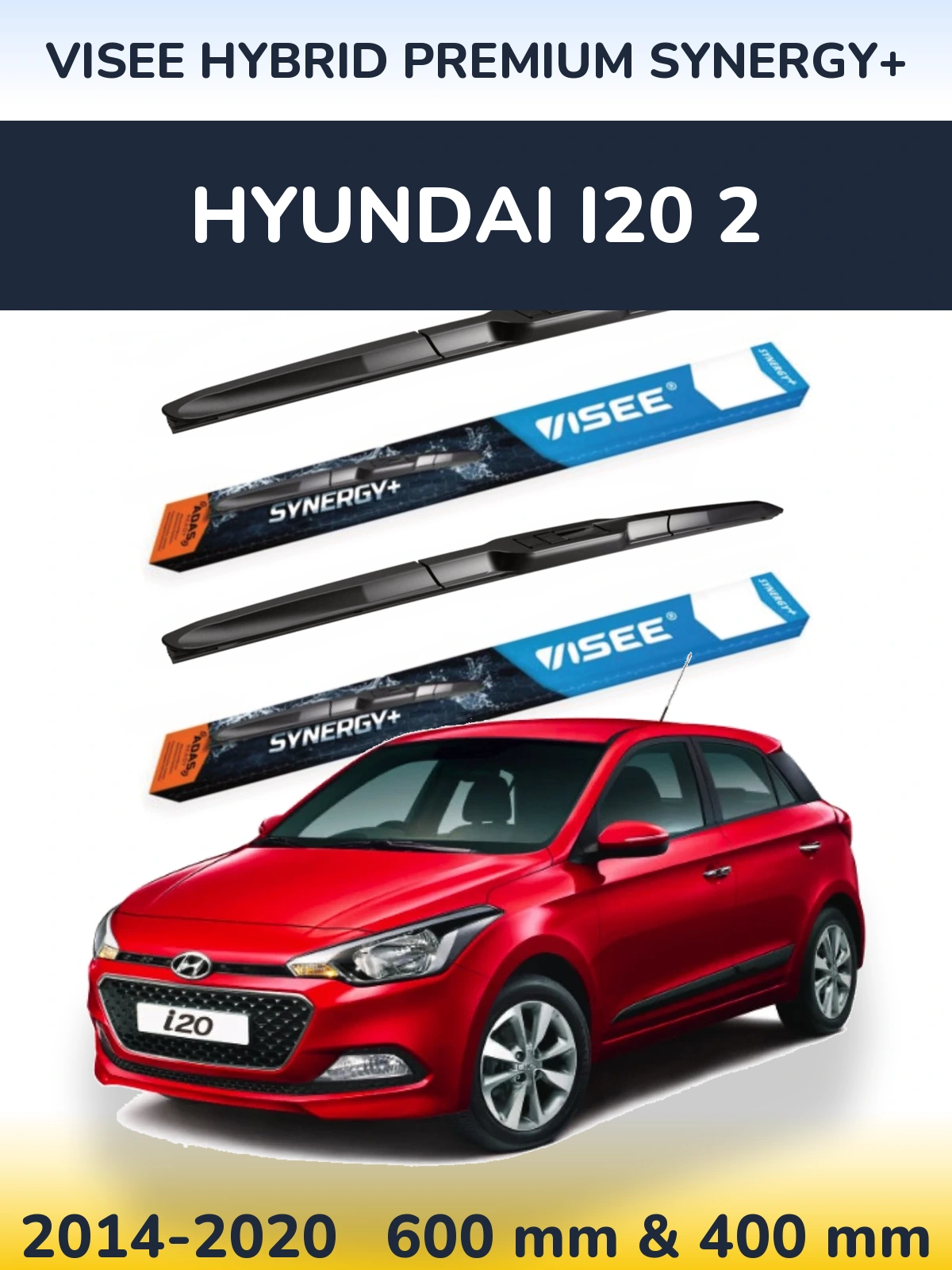 Sada předních stěračů VISEE HYBRID PREMIUM SYNERGY+ 600 a 400 mm pro Hyundai i20 2 2014-2020
