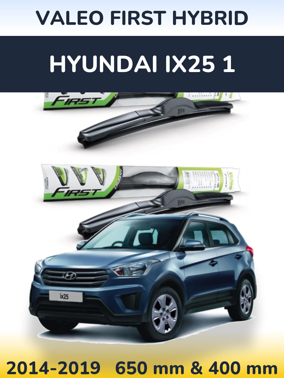 Sada předních stěračů Valeo First Hybrid 650 a 400 mm pro Hyundai ix25 1 2014-2019