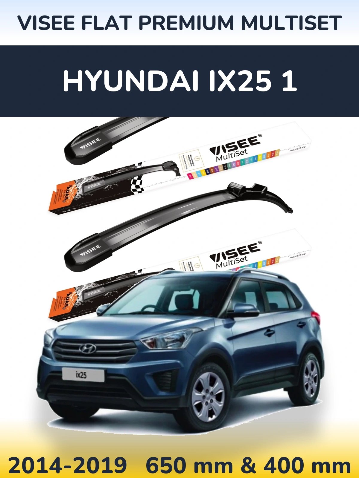 Sada předních stěračů VISEE FLAT PREMIUM MultiSet 650 a 400 mm pro Hyundai ix25 1 2014-2019