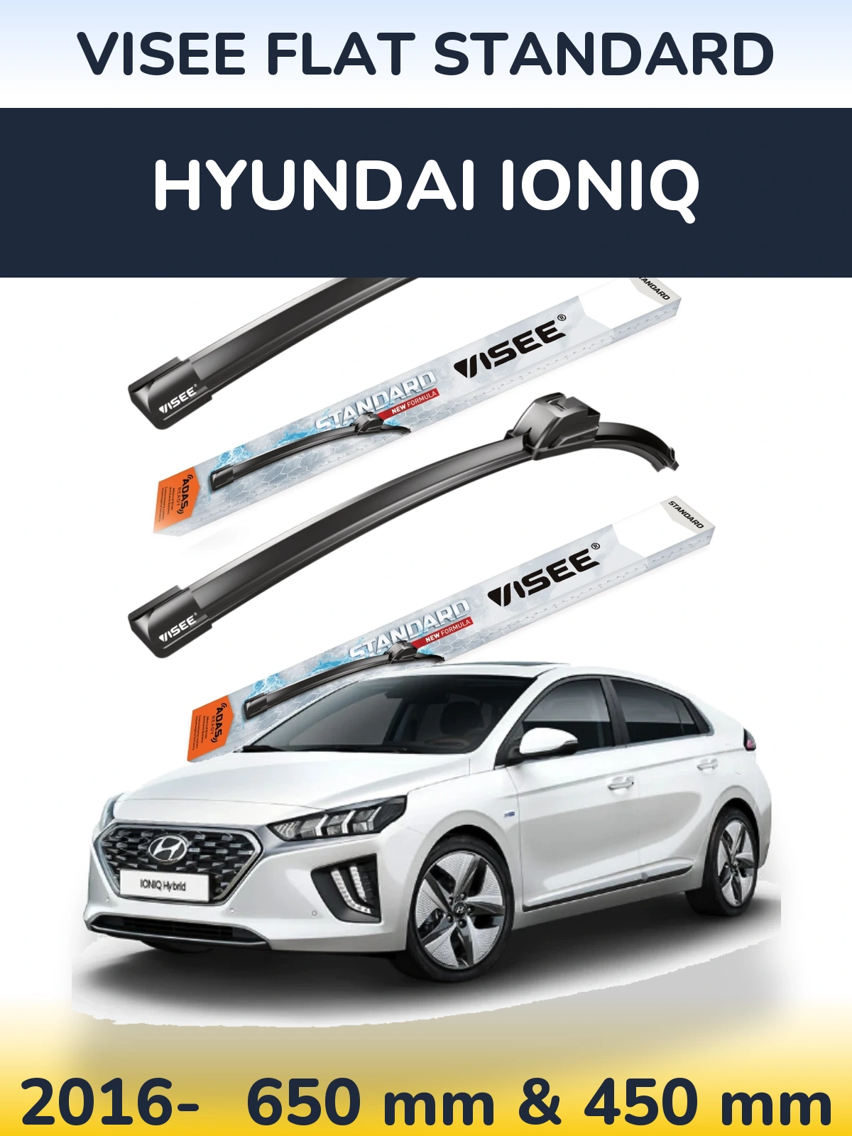 Sada předních stěračů VISEE FLAT STANDARD 650 a 450 mm pro Hyundai IONIQ 2016-2026