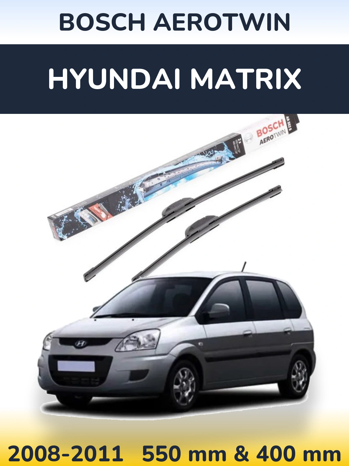 Sada předních stěračů BOSCH AeroTwin 550 a 400 mm pro Hyundai Matrix 2008-2011