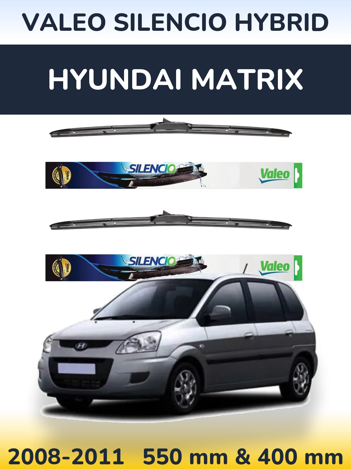 Sada předních stěračů Valeo Silencio Hybrid 550 a 400 mm pro Hyundai Matrix 2008-2011