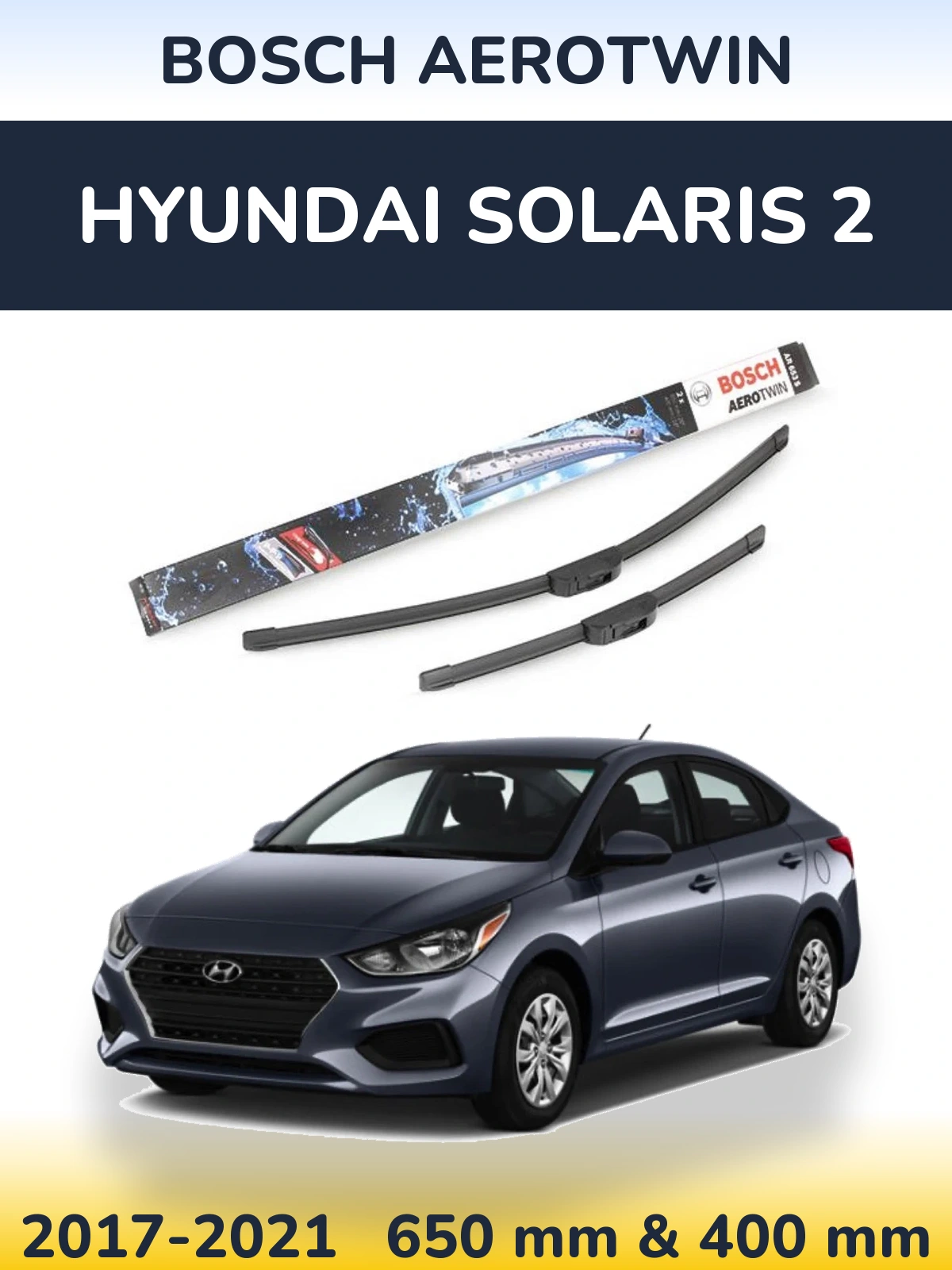 Комплект передніх щіток BOSCH AeroTwin 650 & 400 мм для Hyundai Solaris 2 2017-2021