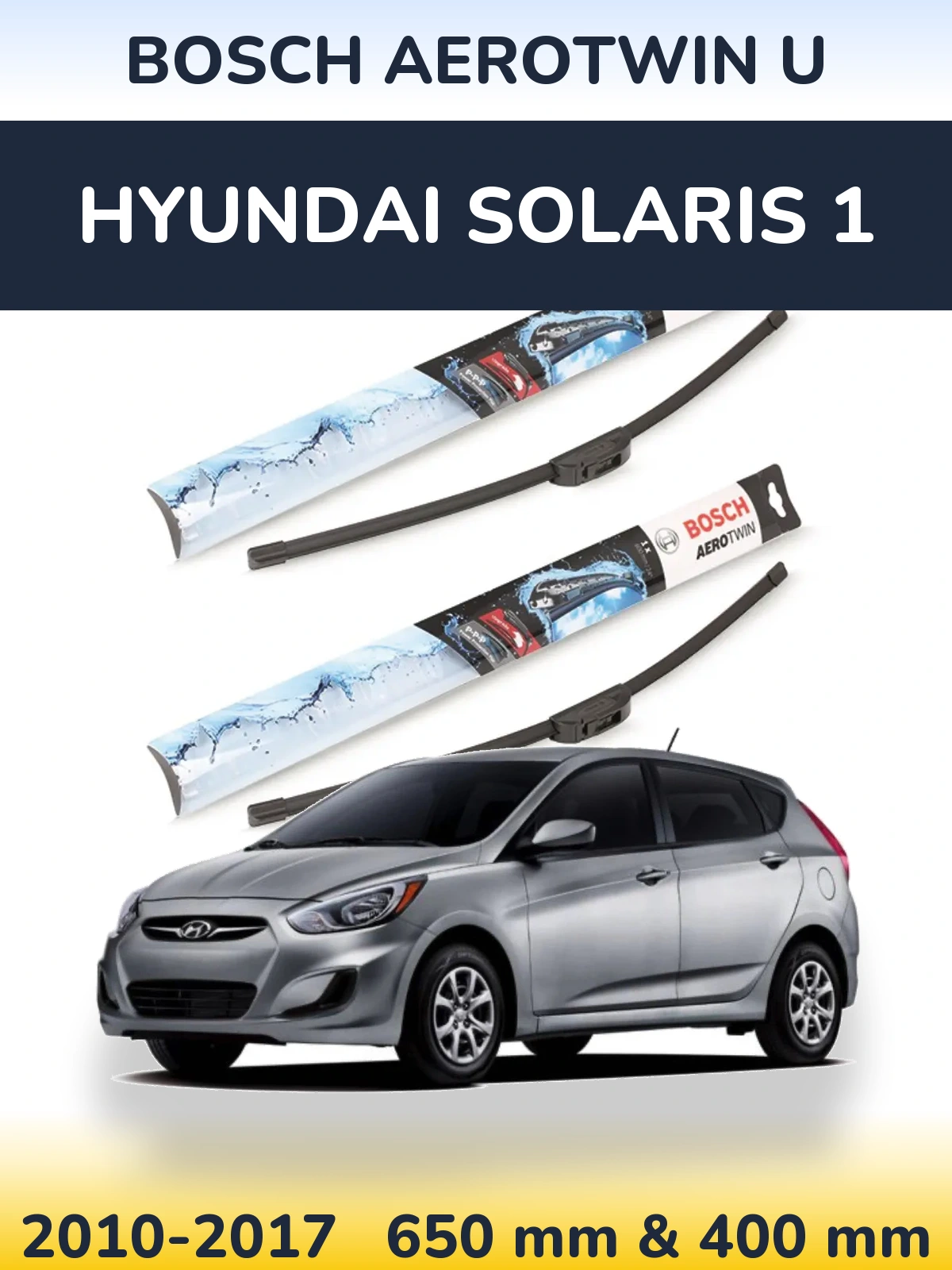 Sada předních stěračů BOSCH AeroTwin U 650 a 400 mm pro Hyundai Solaris 1 2010-2017