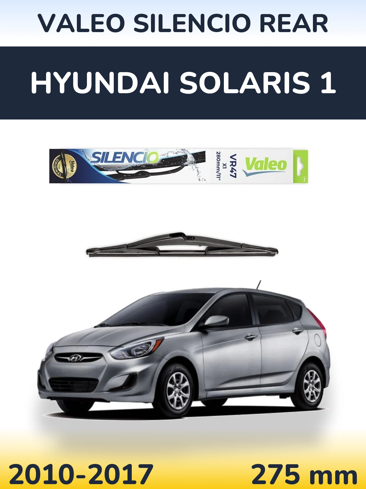 Zadní stěrač Valeo Silencio Rear 280 mm pro Hyundai Solaris 1 2010-2017