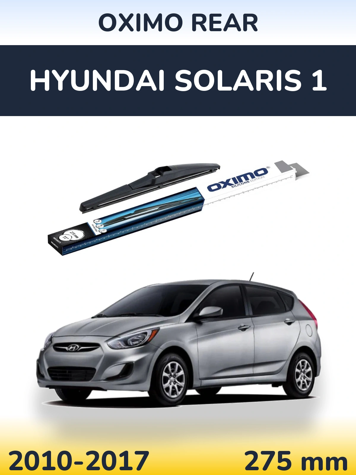 Zadní stěrač Oximo Rear 280 mm pro Hyundai Solaris 1 2010-2017