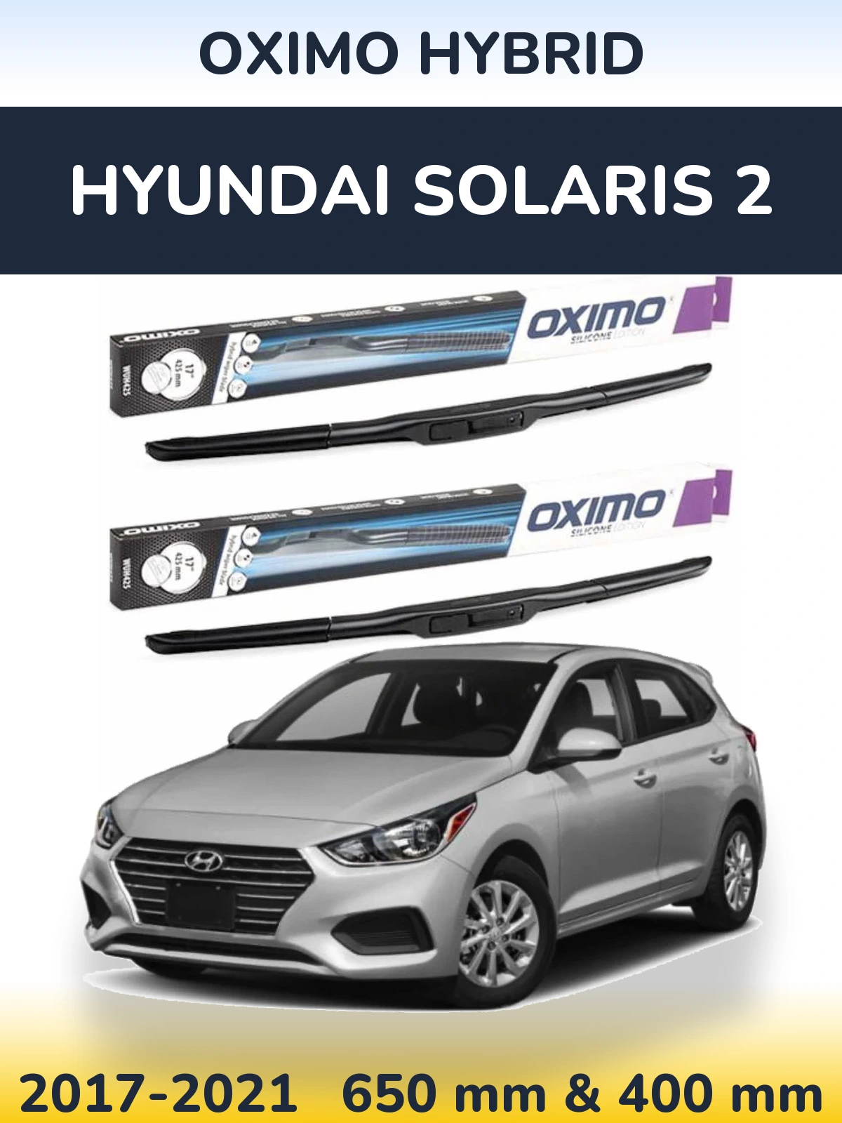 Sada předních stěračů Oximo Hybrid 650 a 400 mm pro Hyundai Solaris 2 2017-2021