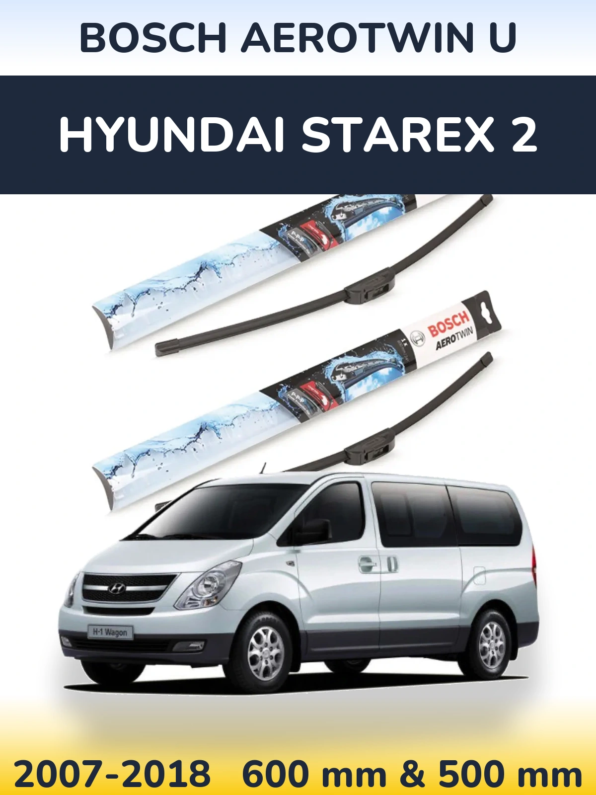 Sada předních stěračů BOSCH AeroTwin U 600 a 500 mm pro Hyundai Starex 2 2007-2018