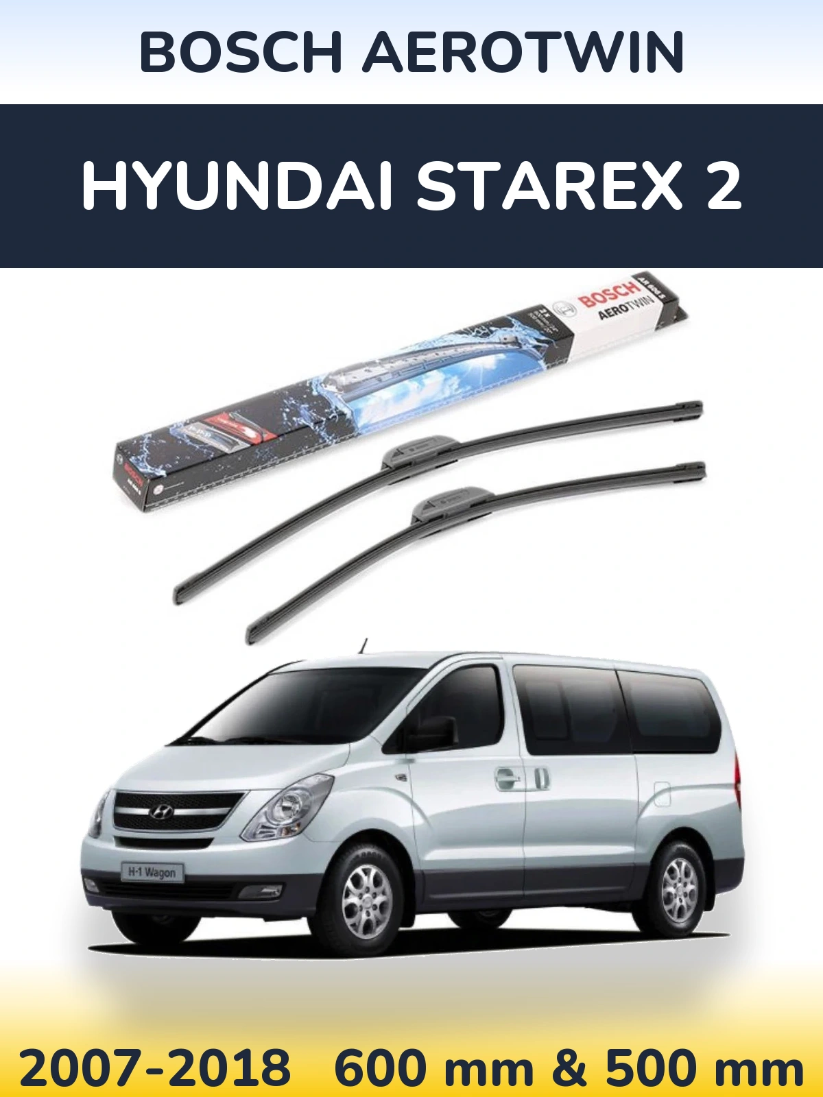 Sada předních stěračů BOSCH AeroTwin 600 a 500 mm pro Hyundai Starex 2 2007-2018