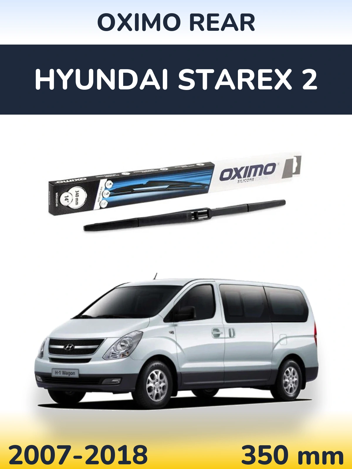 Zadní stěrač Oximo Rear 350 mm pro Hyundai Starex 2 2007-2018