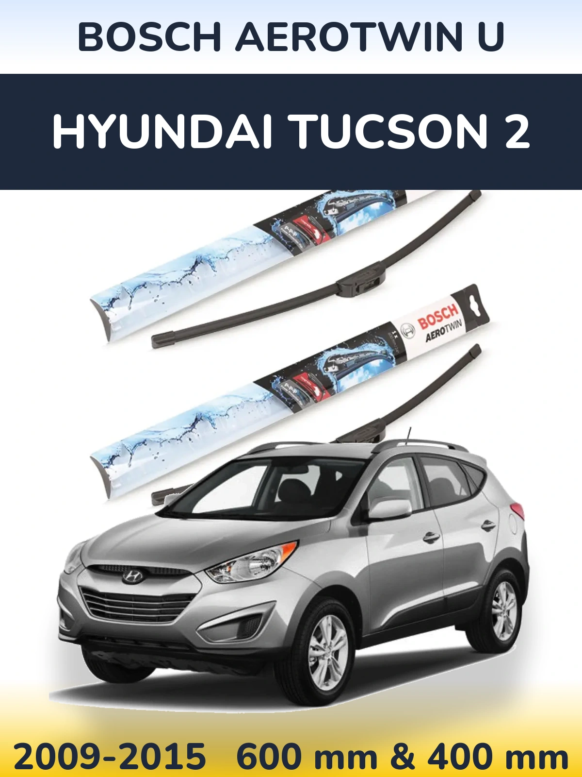 Sada předních stěračů BOSCH AeroTwin U 600 a 400 mm pro Hyundai Tucson 2 2009-2015