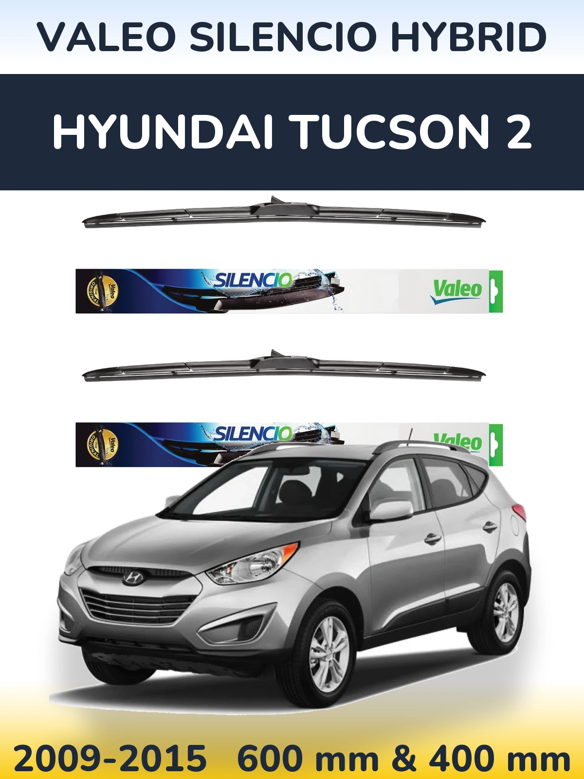 Sada předních stěračů Valeo Silencio Hybrid 600 a 400 mm pro Hyundai Tucson 2 2009-2015