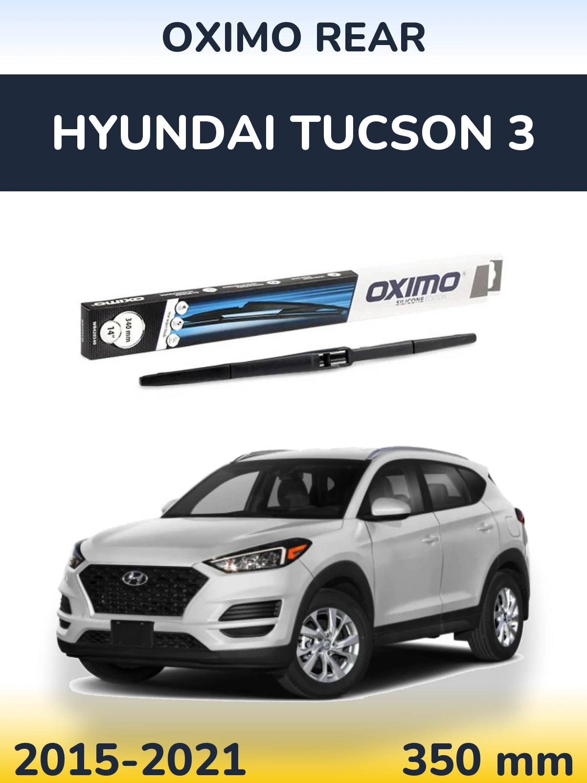 Zadní stěrač Oximo Rear 350 mm pro Hyundai Tucson 3 2015-2021