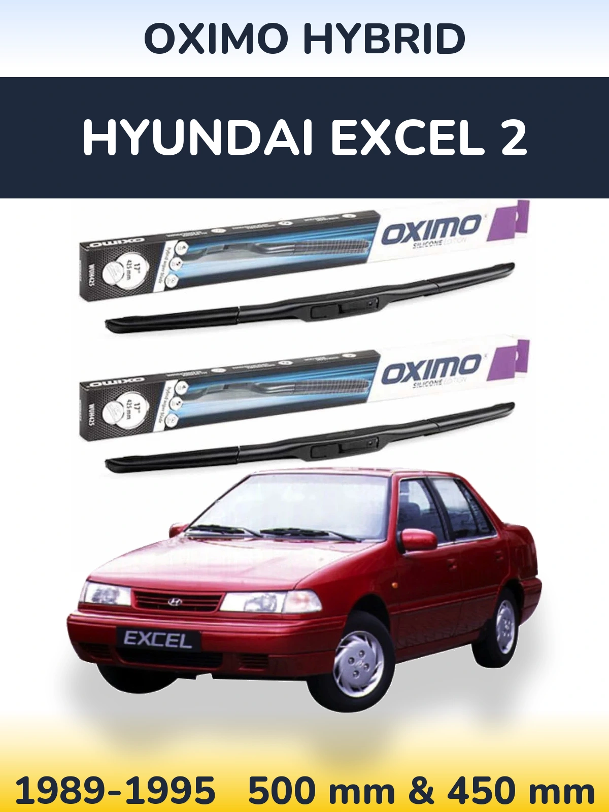 Комплект передніх щіток Oximo Hybrid 500 & 450 мм для Hyundai Excel 2 1989-1995