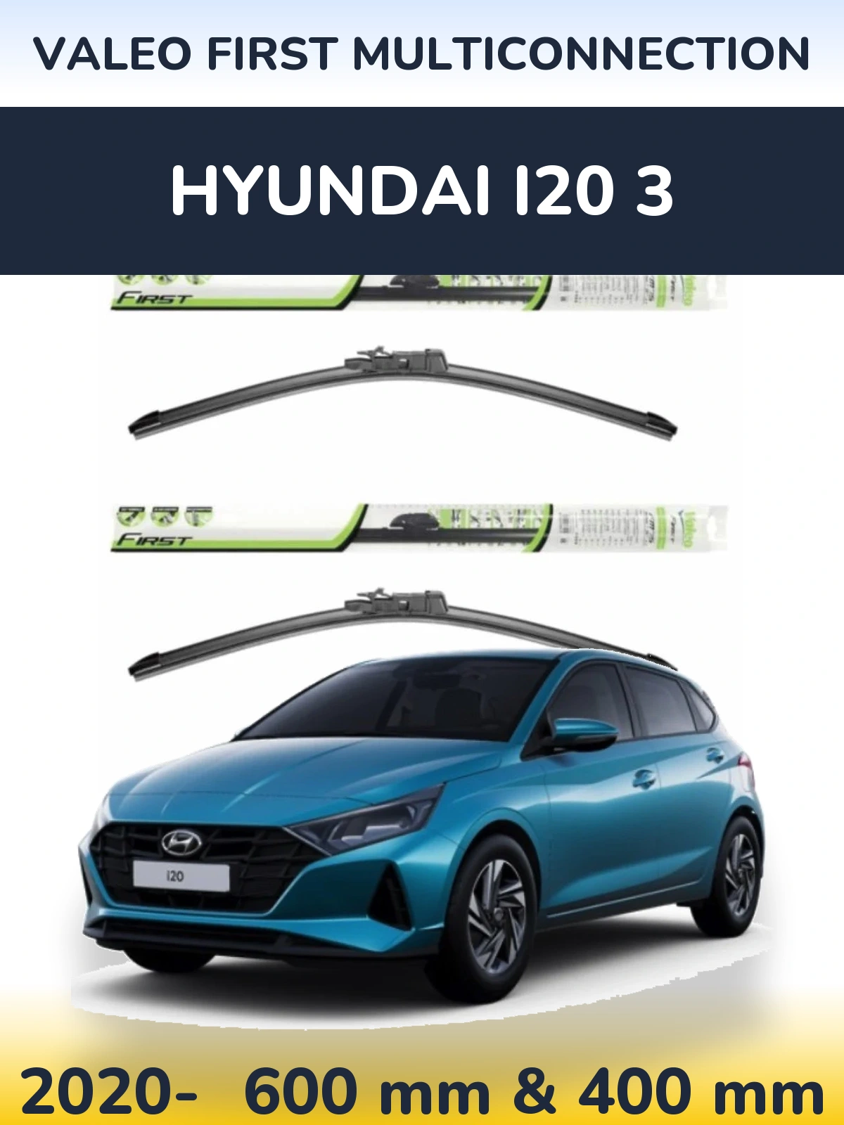 Sada předních stěračů Valeo First MultiConnection 600 a 400 mm pro Hyundai i20 3 2020-2026