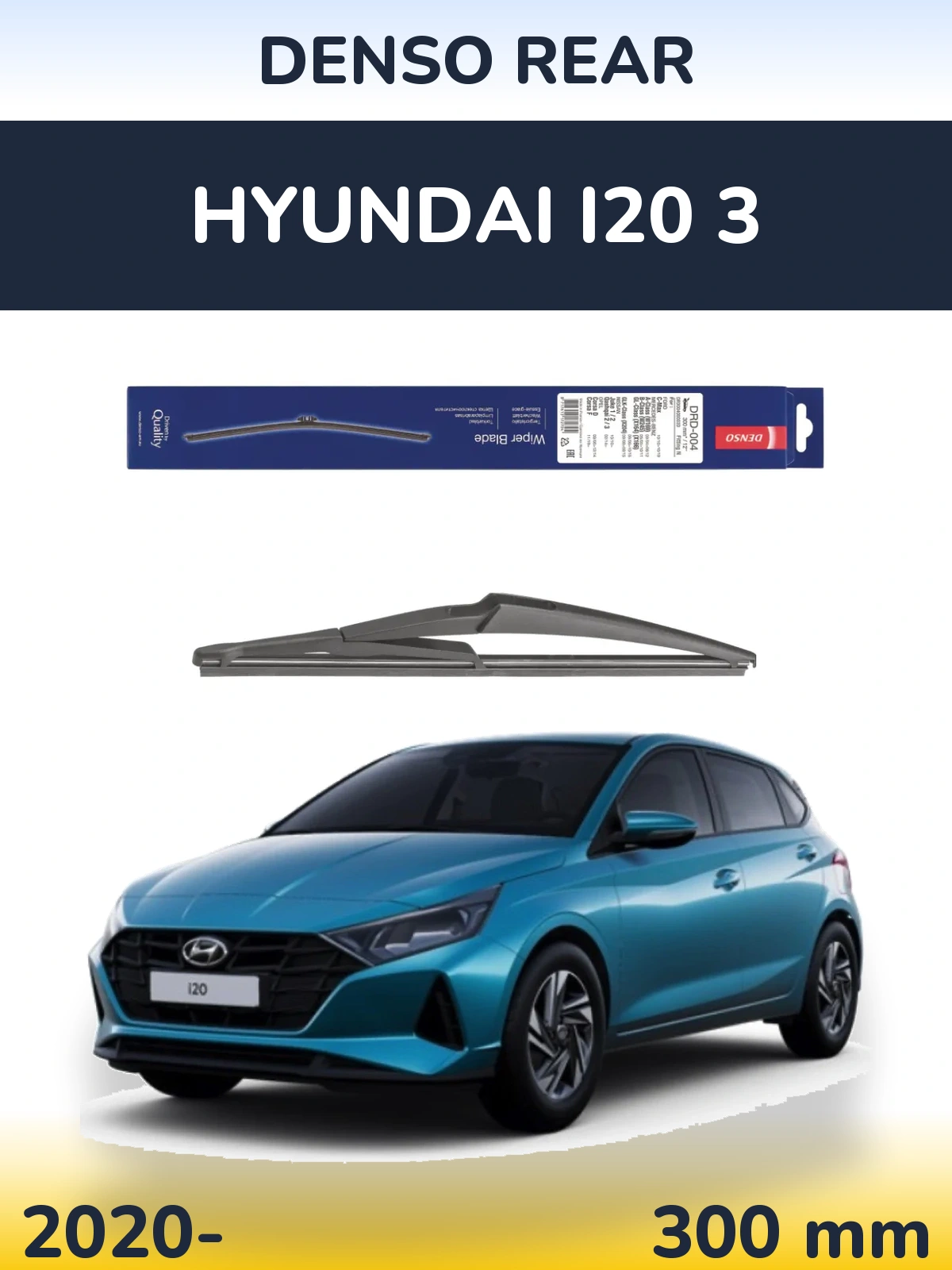 Zadní stěrač Denso Rear 300 mm pro Hyundai i20 3 2020-2026