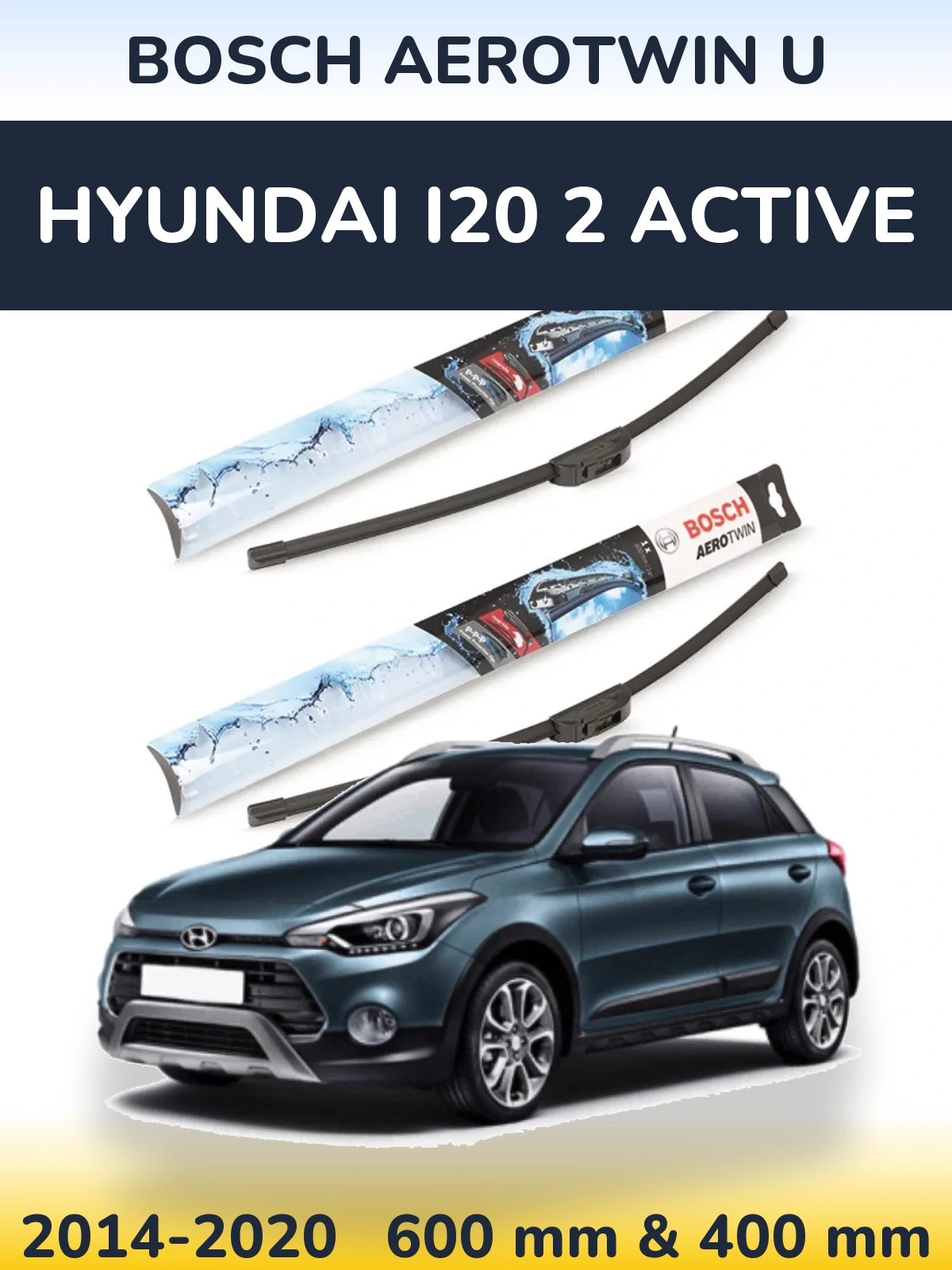 Sada předních stěračů BOSCH AeroTwin U 600 a 400 mm pro Hyundai i20 2 Active 2014-2020