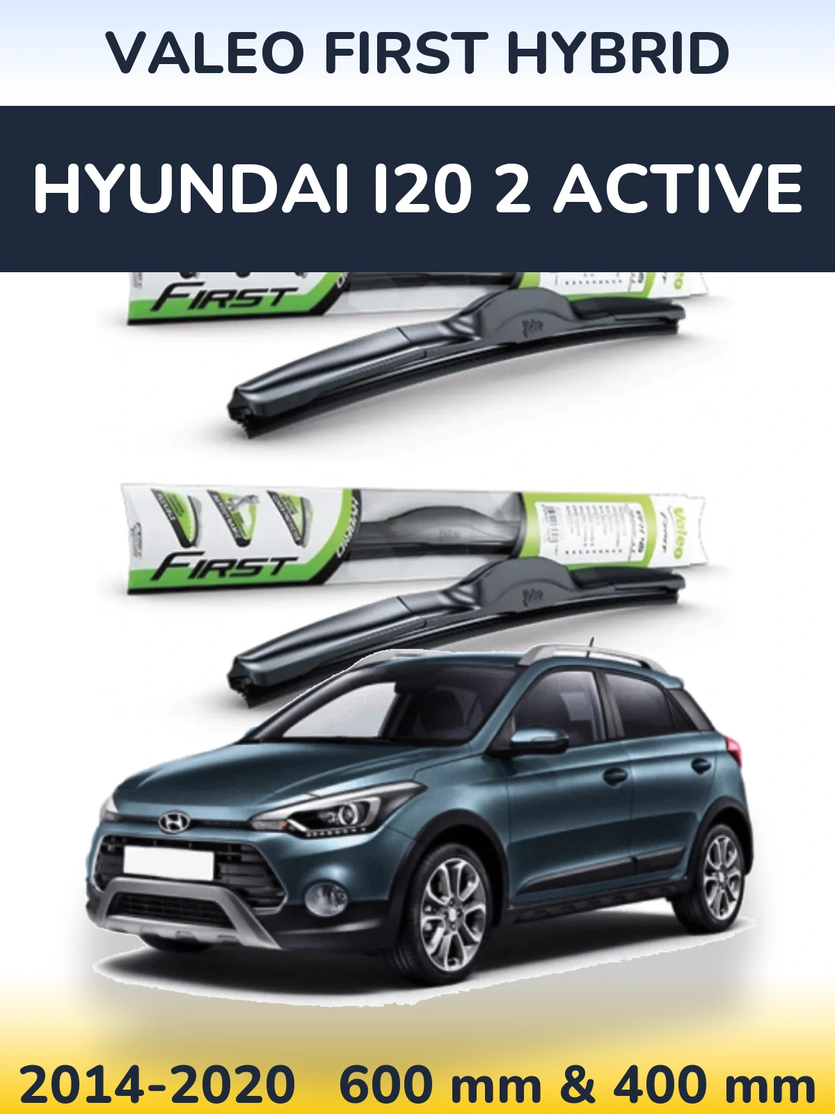Sada předních stěračů Valeo First Hybrid 600 a 400 mm pro Hyundai i20 2 Active 2014-2020
