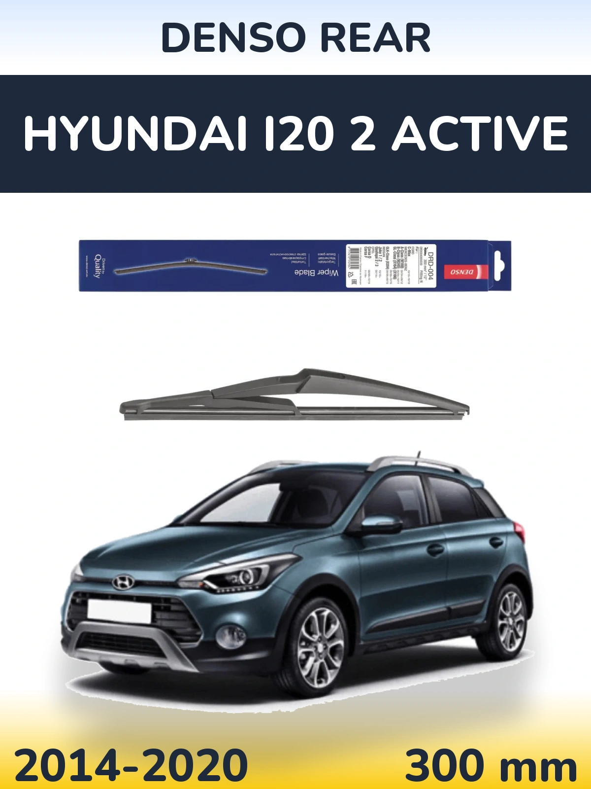 Zadní stěrač Denso Rear 300 mm pro Hyundai i20 2 Active 2014-2020