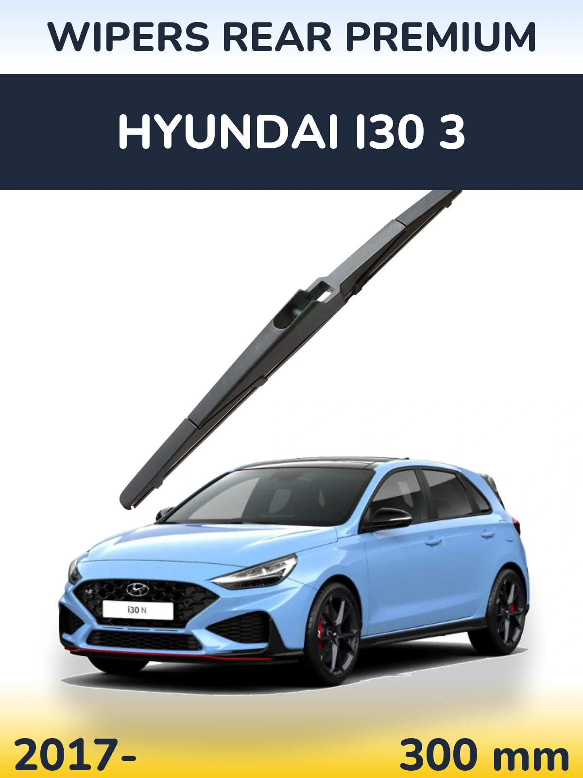 Zadní stěrač WIPERS REAR PREMIUM 300 mm pro Hyundai i30 3 2017-2026