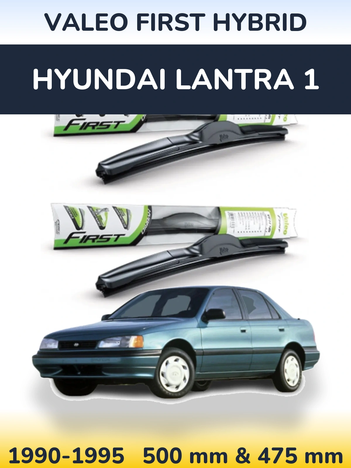Комплект передніх щіток Valeo First Hybrid 500 & 475 мм для Hyundai Lantra 1 1990-1995