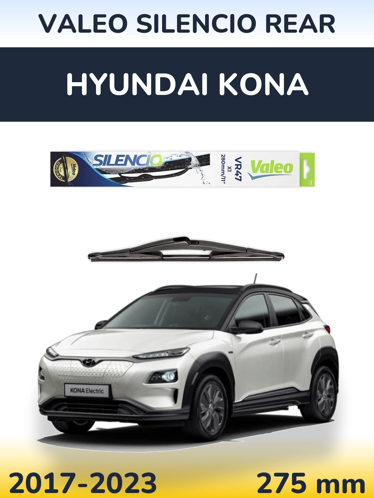 Задня щітка Valeo Silencio Rear 280 мм для Hyundai Kona 2017-2023