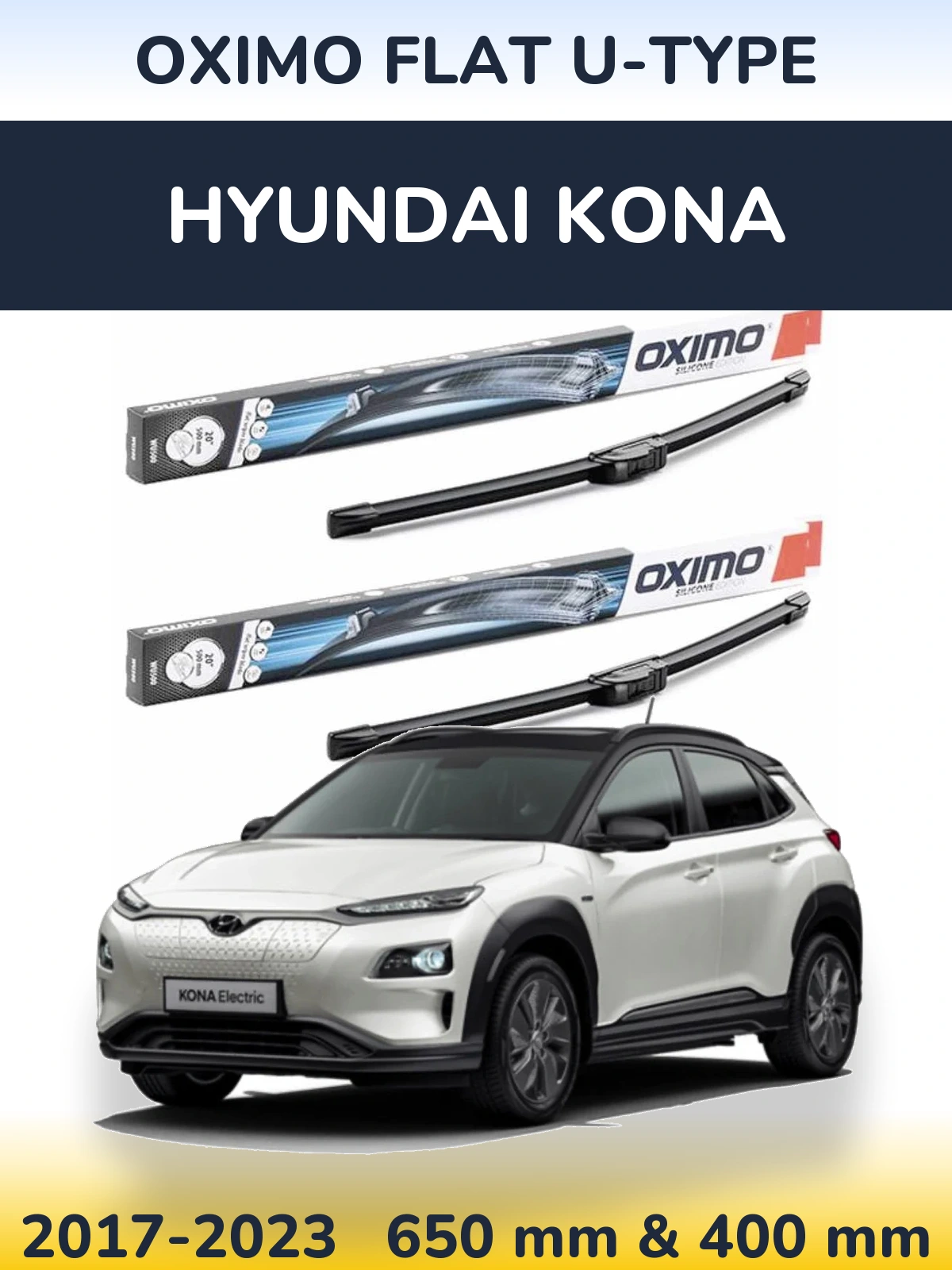 Комплект передніх щіток Oximo Flat U-type 650 & 400 мм для Hyundai Kona 2017-2023