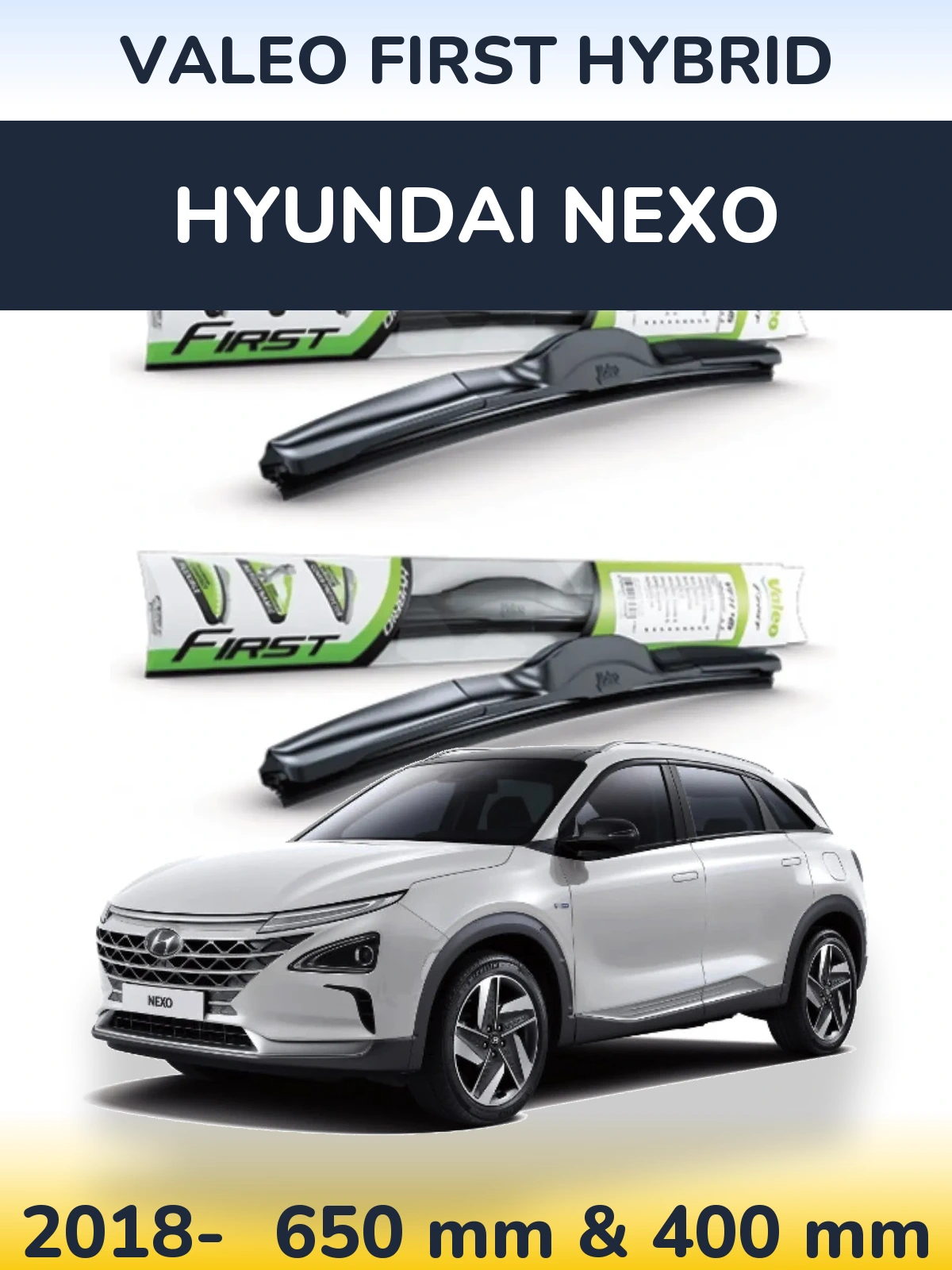Sada předních stěračů Valeo First Hybrid 650 a 400 mm pro Hyundai Nexo 2018-2026