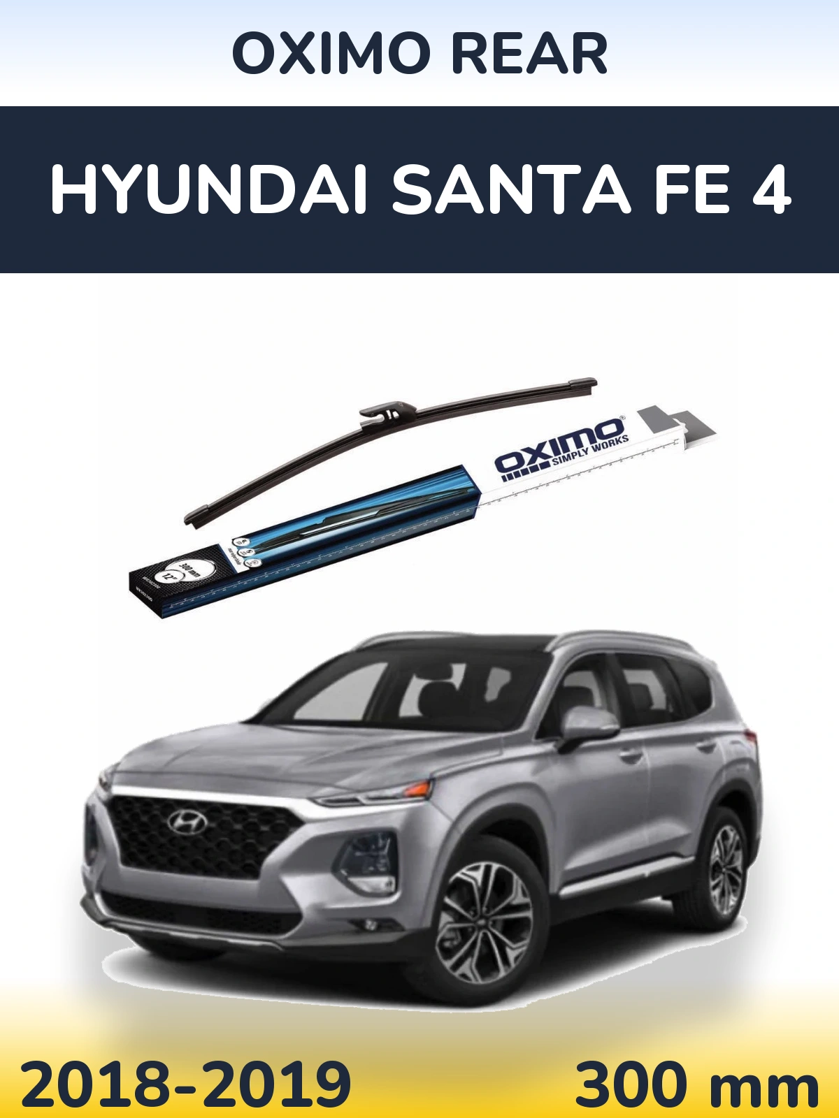 Zadní stěrač Oximo Rear 300 mm pro Hyundai Santa Fe 4 2018-2019