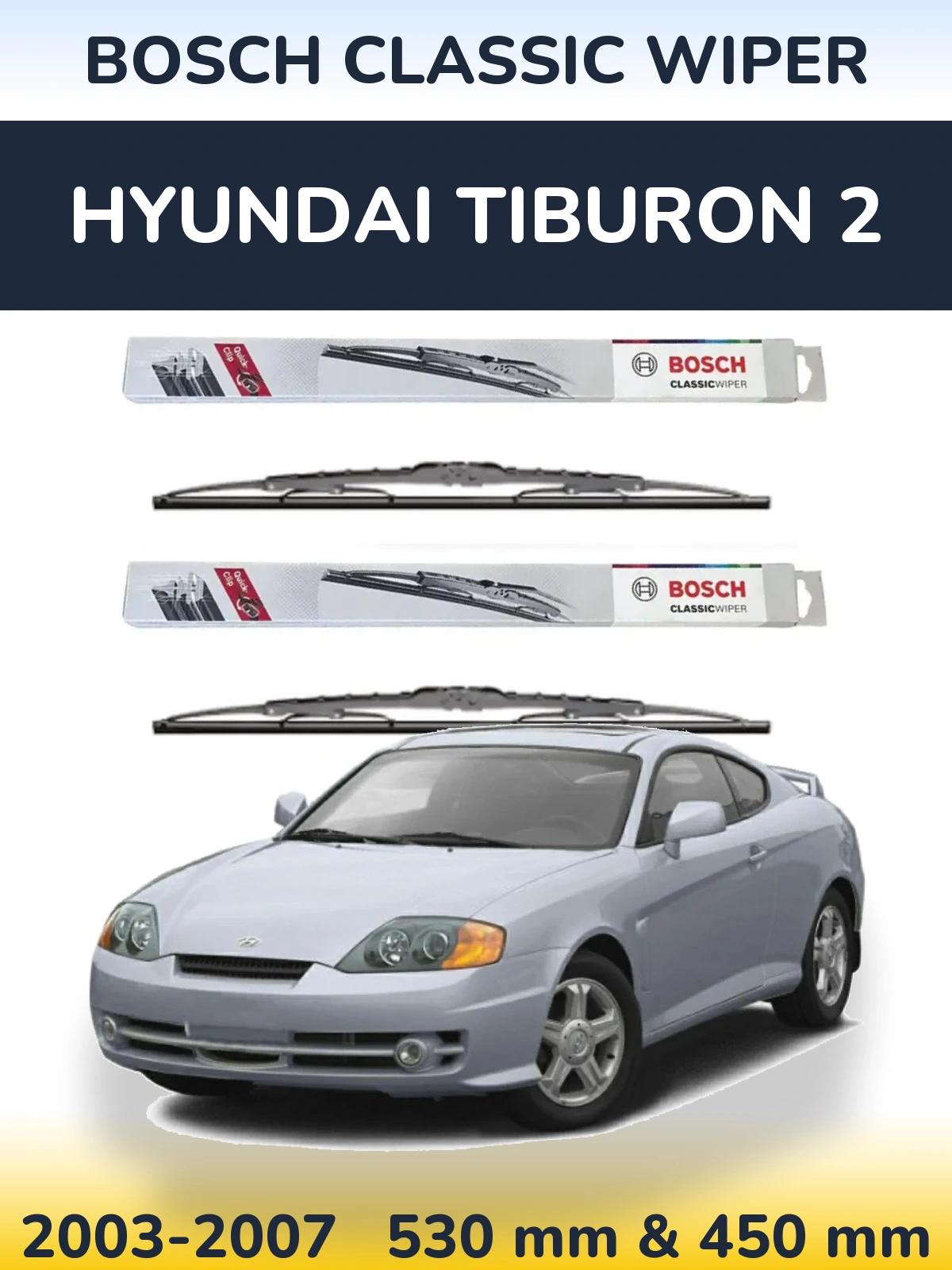 Sada předních stěračů BOSCH Classic Wiper 530 a 450 mm pro Hyundai Tiburon 2 2003-2007