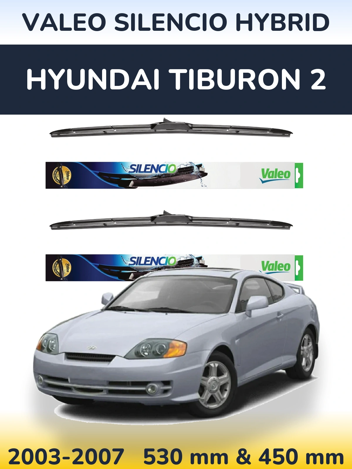 Sada předních stěračů Valeo Silencio Hybrid 530 a 450 mm pro Hyundai Tiburon 2 2003-2007