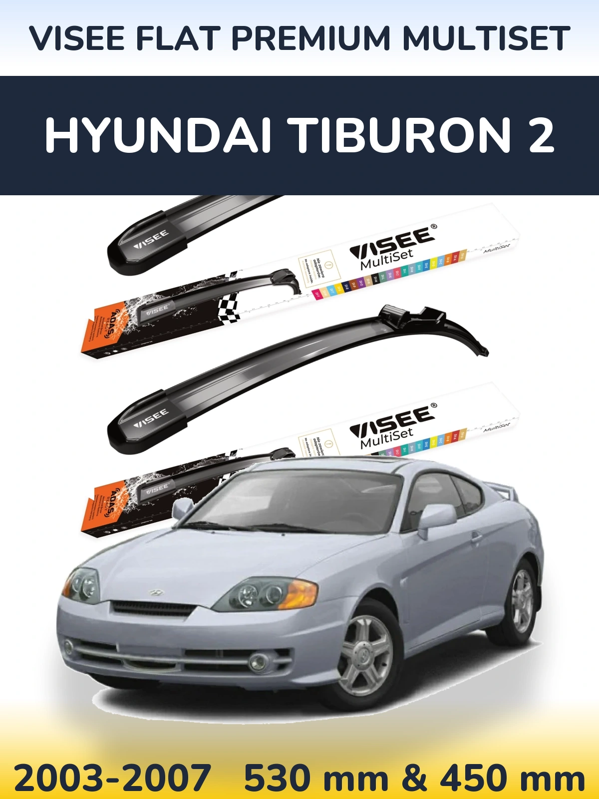 Sada předních stěračů VISEE FLAT PREMIUM MultiSet 530 a 450 mm pro Hyundai Tiburon 2 2003-2007
